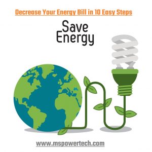 Decrease Your Energy Bill in 10 Easy Steps